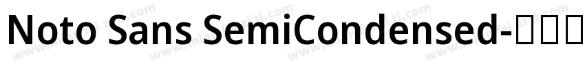 Noto Sans SemiCondensed字体转换